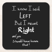 I Said 離れ Directions Argument Joke 引用文 スクエアペーパーコースター (正面)