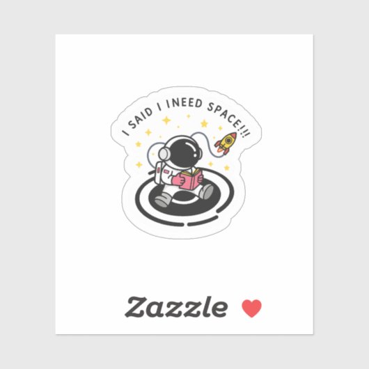 I Said I Need Space – Funny Astronaut Sticker シール (シート)