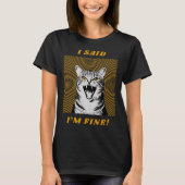 I said I'm fine Tシャツ (正面)