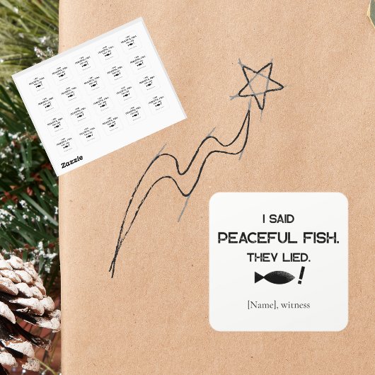 I Said Peaceful Fish They Lied - Minimalist Funny  スクエアシール