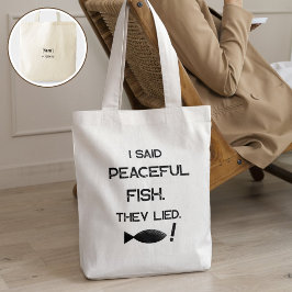 I Said Peaceful Fish They Lied - Minimalist Funny  トートバッグ
