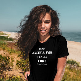 I Said Peaceful Fish They Lied - Minimalist Funny  Tシャツ