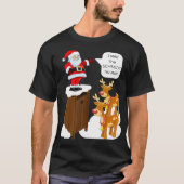 I Said the Schmidt House Fun Xmas Santa  Tシャツ (正面)