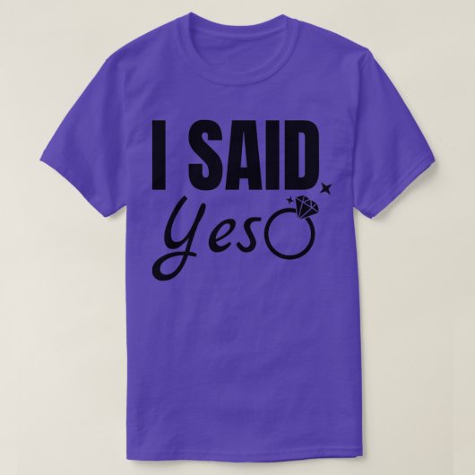 I Said Yes 1 Tシャツ (デザイン正面)