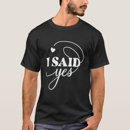 I Said Yes      for Mom  Dad  kids  boys  girls  m Tシャツ (正面)