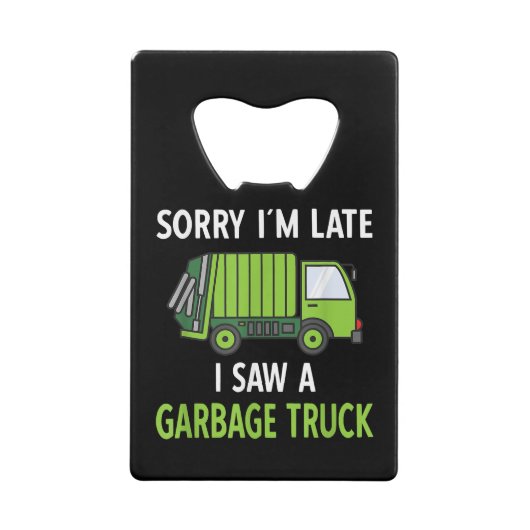 I Saw a Garbage Truck Costume Recycling Garbage クレジットカード栓抜き (正面)