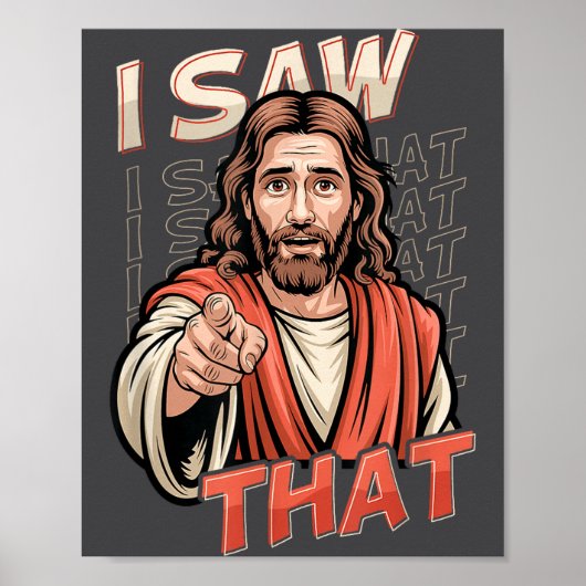 I Saw That Funny Jesus Humor Sarcastic Jesus Quote ポスター (正面)