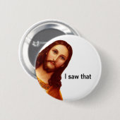 I Saw That Jesus Pin Button 缶バッジ (正面&裏面)