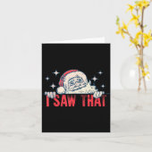 I Saw That Santa Claus Funny Christmas Holiday  カード (黄色い花)