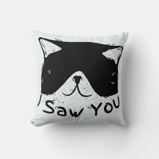 I Saw You 面白い猫 | 黒猫 | かわいい猫のミーム クッション (正面)