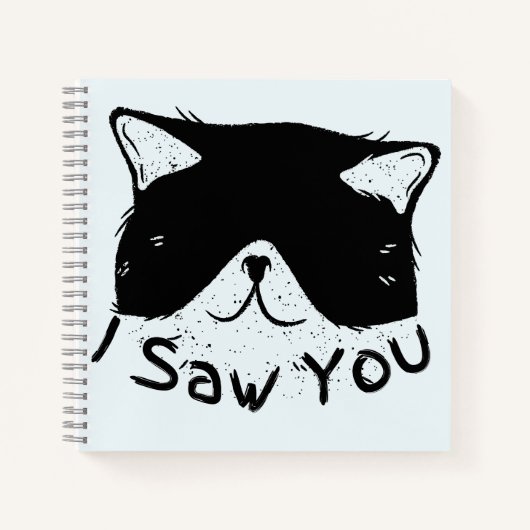 I Saw You 面白い猫 | 黒猫 | かわいい猫のミーム ノートブック (正面)
