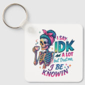 I Say IDK A Lot.... キーホルダー (正面)