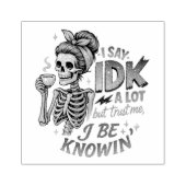I Say IDK A Lot.... ラバースタンプ (インプリント)