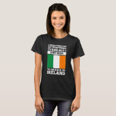 I searched for my symptoms Ireland irish roots Tシャツ (正面フル)