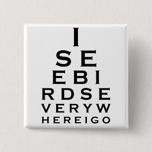 『I See Birds Eyechart』 缶バッジ
