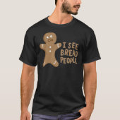 I See Bread People! Classic T-Shirt Tシャツ (正面)