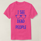 I See Dead People blue Tシャツ (デザイン正面)