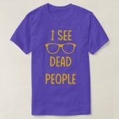 I See Dead People white Tシャツ (デザイン正面)