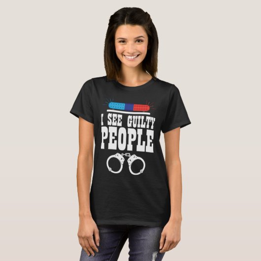 I See Guilty People Policeman Enforcer Law Tシャツ (正面フル)