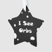 I See Orbs-starオーナメント オーナメント (正面)