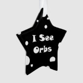 I See Orbs-starオーナメント オーナメント (正面)