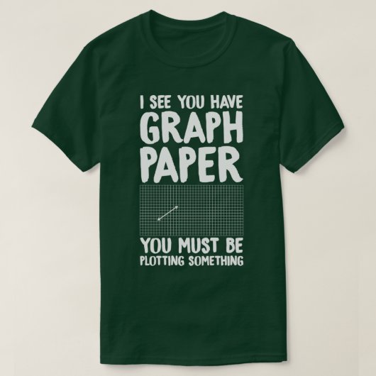 I see you have graph paper you must be plotting so tシャツ (デザイン正面)