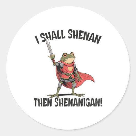 I Shall Shenan Then Shenanigan Cute Quest Frog  ラウンドシール (正面)
