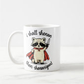 I Shall Shenan Then Shenanigan Cute Quest Raccoon  コーヒーマグカップ (左)