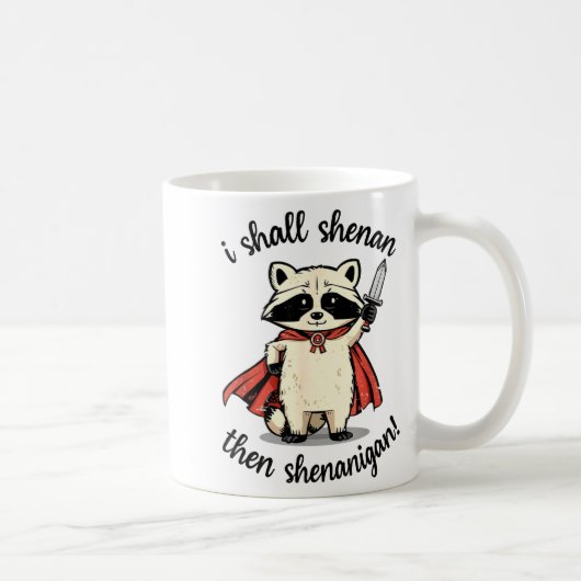 I Shall Shenan Then Shenanigan Cute Quest Raccoon  コーヒーマグカップ (右)