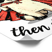 I Shall Shenan Then Shenanigan Cute Quest Raccoon ポスター (角)