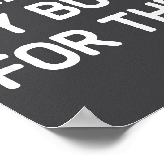 I Shaved My Bush For This, Funny, Jokes, Sarcastic ポスター (角)