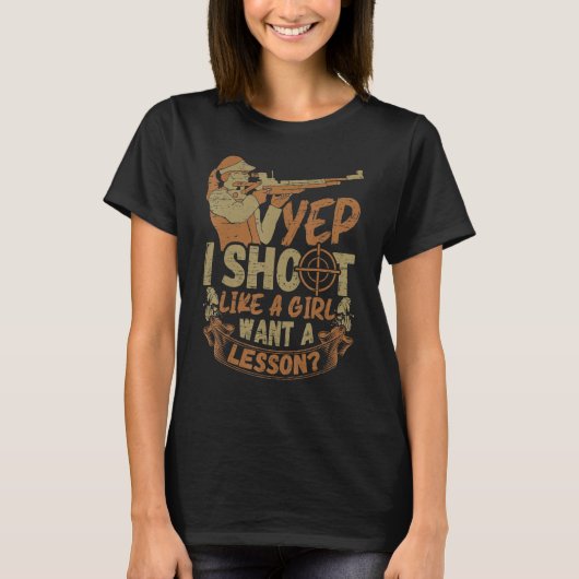 I Shoot Like A Girl - Sports Shooter & Clay Pigeon Tシャツ (正面)