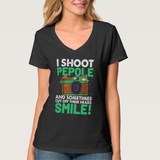 I Shoot People And Sometimes Cut Off Their Heads S Tシャツ (正面)