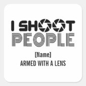 I shoot people funny photographer lover quote スクエアシール (正面)