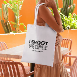 I shoot people funny photographer lover quote トートバッグ