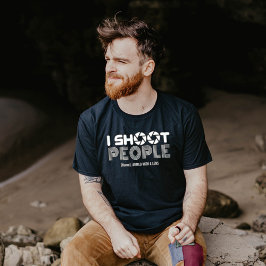 I shoot people funny photographer lover quote tシャツ
