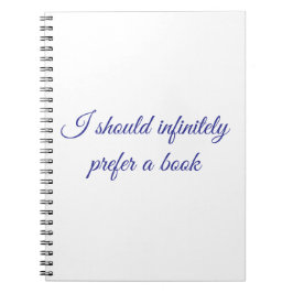 I should infinitely prefer a book  ノートブック