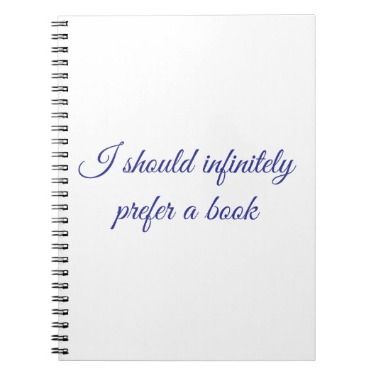 I should infinitely prefer a book ノートブック (正面)