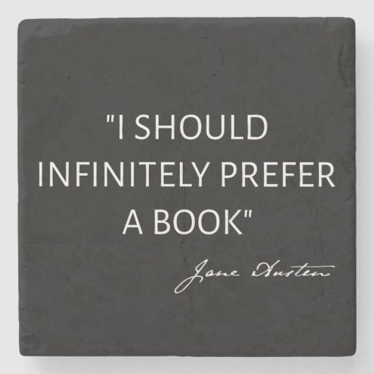 I Should Infinitely Prefer A Book I - Jane Austen ストーンコースター (正面)