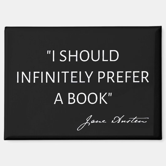 I Should Infinitely Prefer A Book I - Jane Austen マグネット (正面)