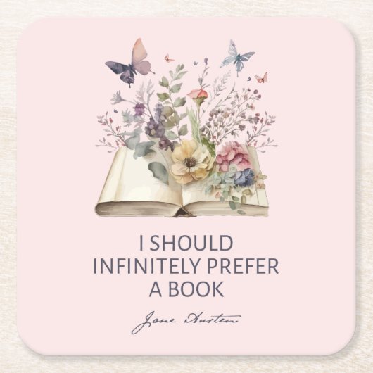 I Should Infinitely Prefer A Book II - Jane Austen スクエアペーパーコースター (正面)