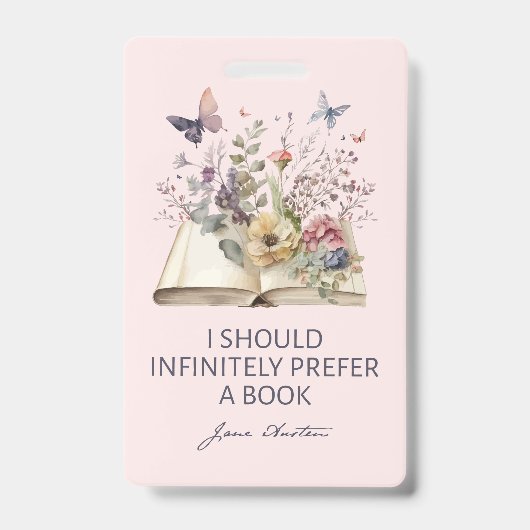 I Should Infinitely Prefer A Book II - Jane Austen バッジ (正面)