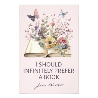 I Should Infinitely Prefer A Book II - Jane Austen フォトプリント