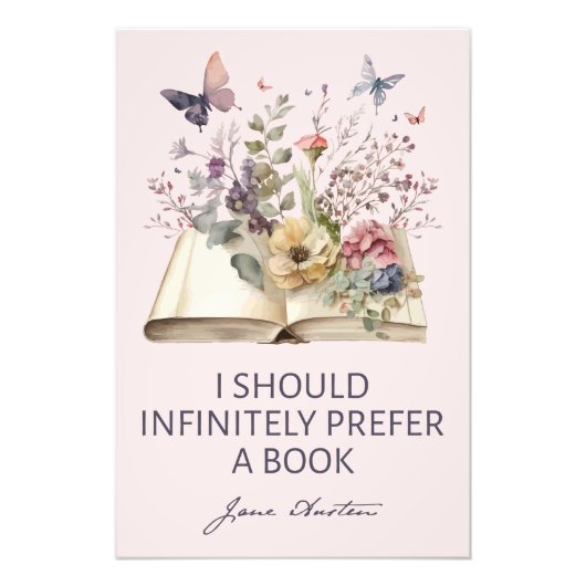 I Should Infinitely Prefer A Book II - Jane Austen フォトプリント (正面)