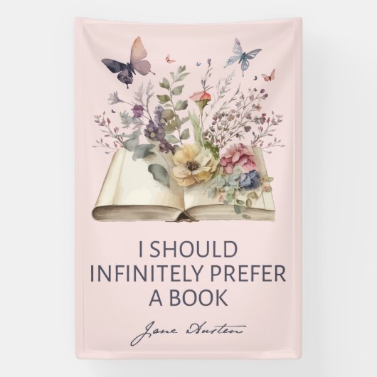 I Should Infinitely Prefer A Book II - Jane Austen 横断幕 (縦)