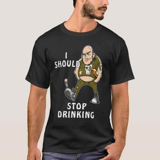 I SHOULD STOP DRINKING Drinking Thirst Spring Bott Tシャツ (正面)