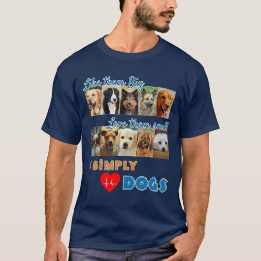 I Simple Love Dogs Photoデザイン Tシャツ (正面)