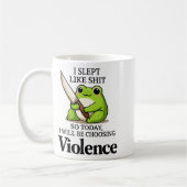 I Slept Like Funny Frog Choosing Violence Tee コーヒーマグカップ (左)