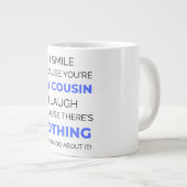 I Smile Because You're My Cousin 2 ジャンボコーヒーマグカップ (正面右)