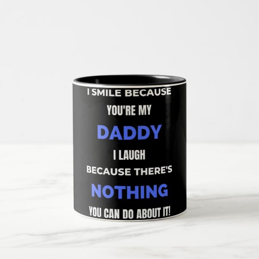 I Smile Because You're My Daddy ツートーンマグカップ (中央)